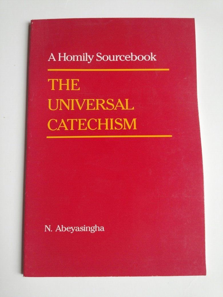 The Universal Catechism: A Homily Sourcebook,New