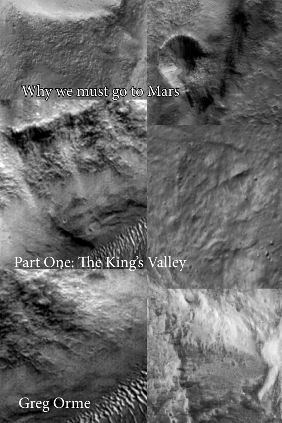 Why We Must Go To Mars: The King'S Valley,Used