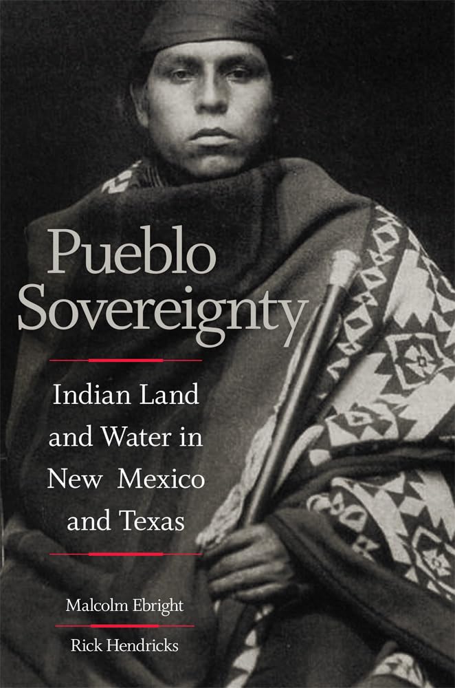 Pueblo Sovereignty: Indian Land And Water In New Mexico And Texas,Used