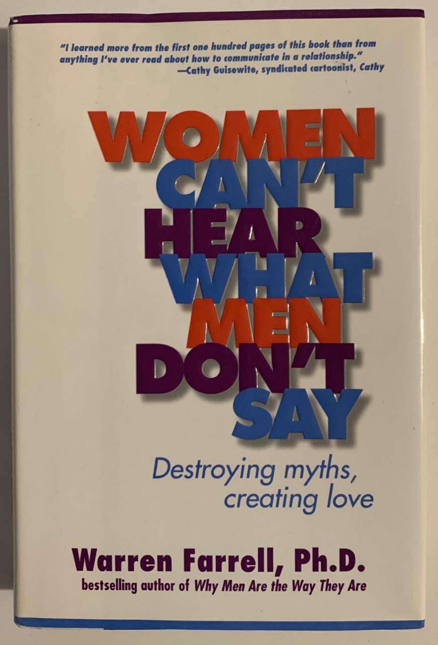 Women Can'T Hear What Men Don'T Say: Destroying Myths, Creating Love,New