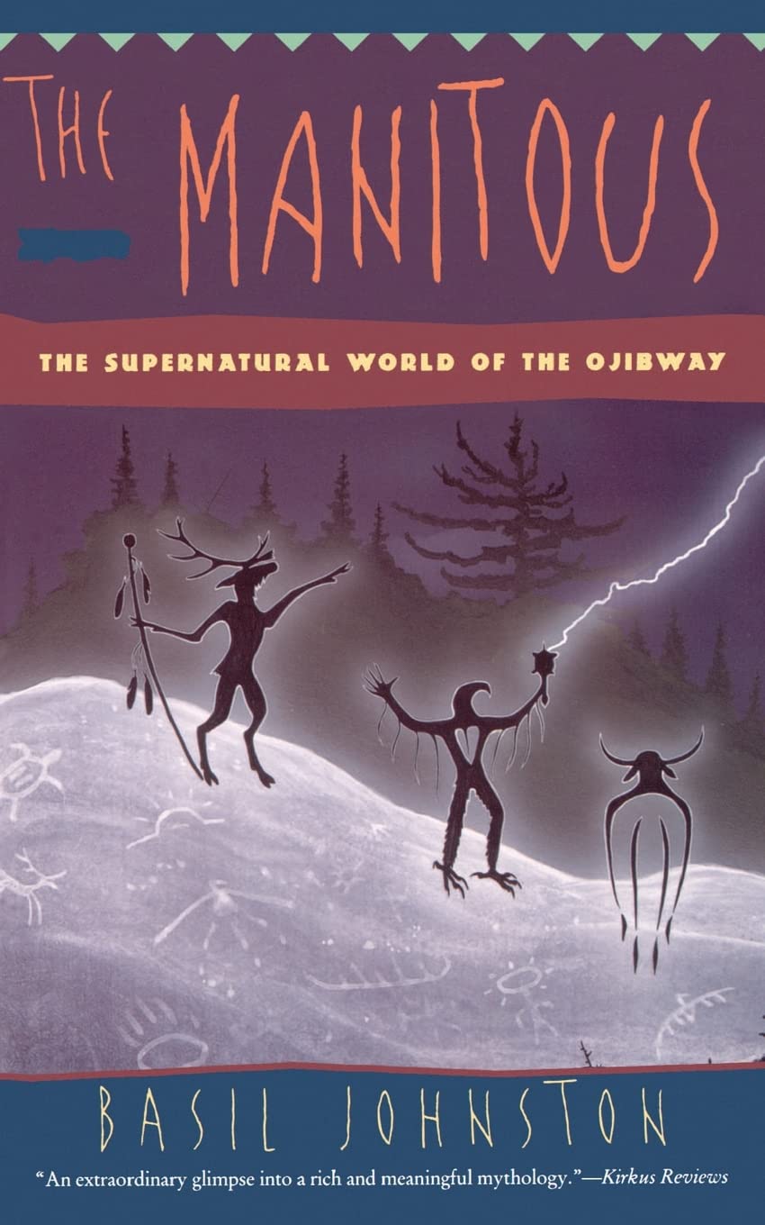 The Manitous: Supernatural World Of The Ojibway, The