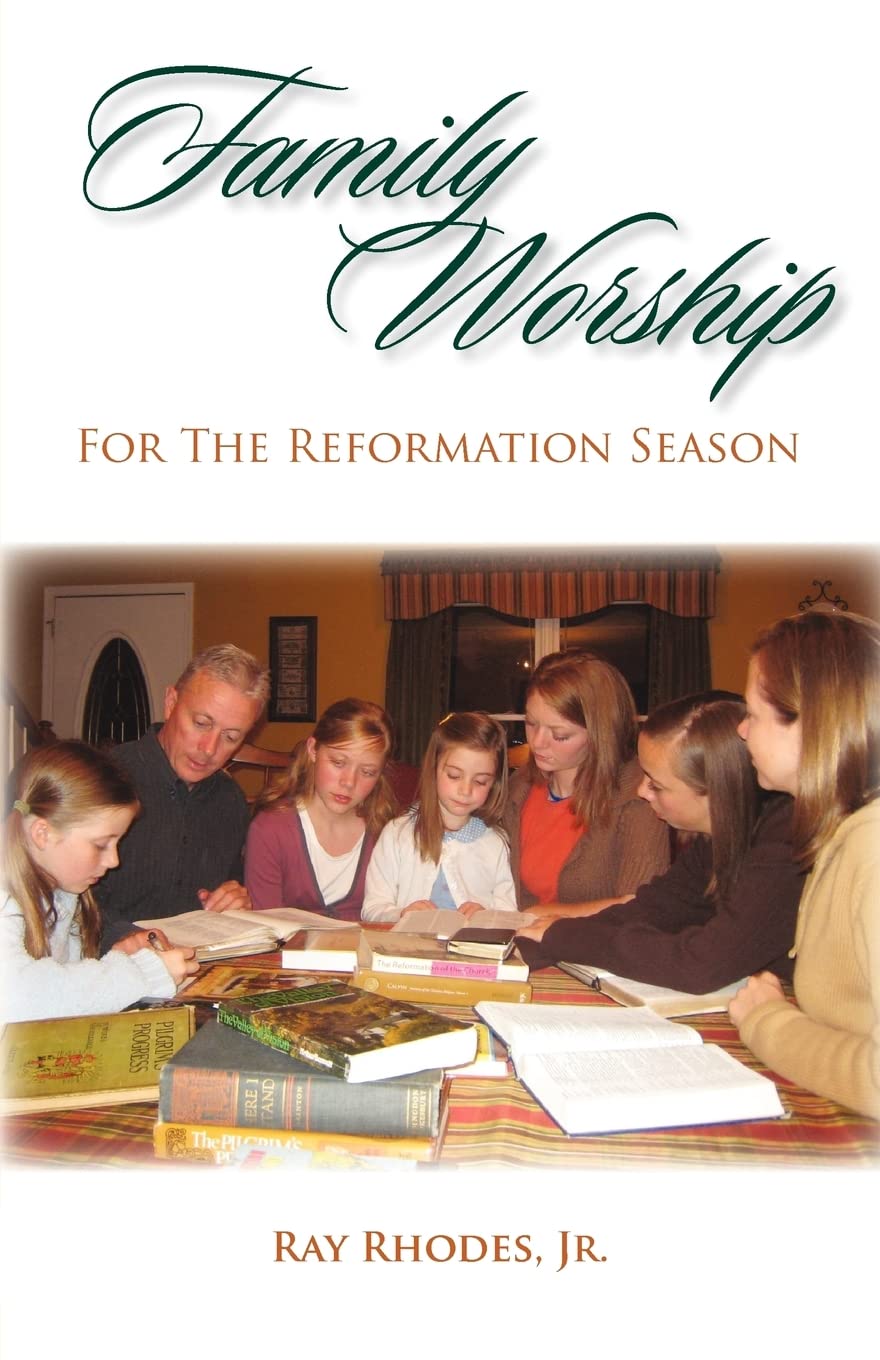 Family Worship for the Reformation Season,Used