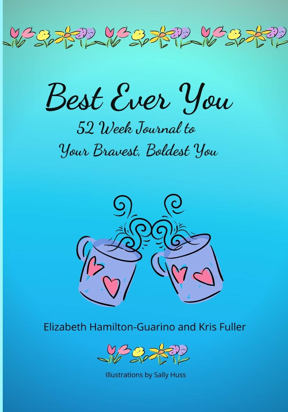 Best Ever You: 52 Week Journal to Your Bravest, Boldest You,Used