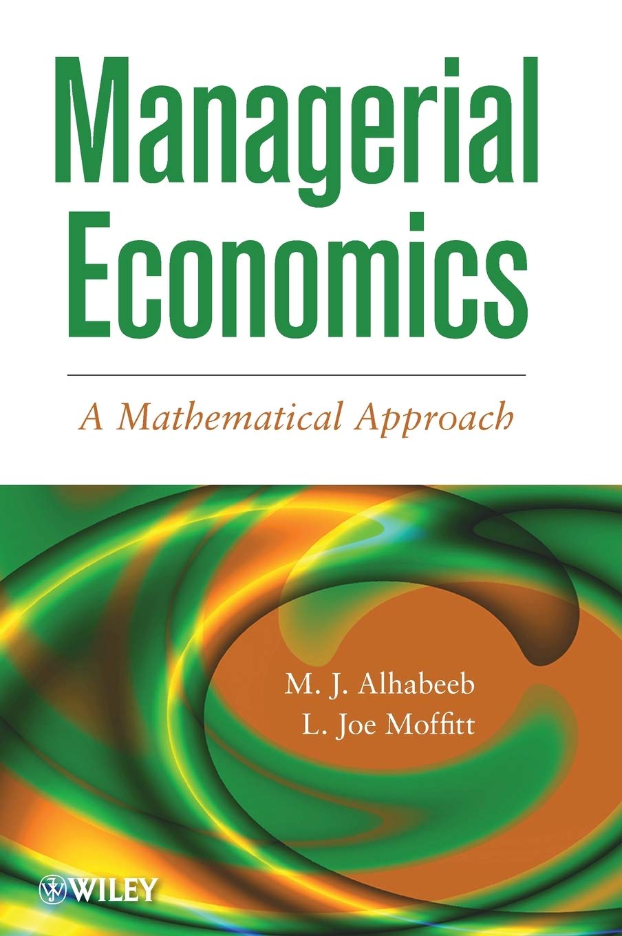 Managerial Economics: A Mathematical Approach,Used