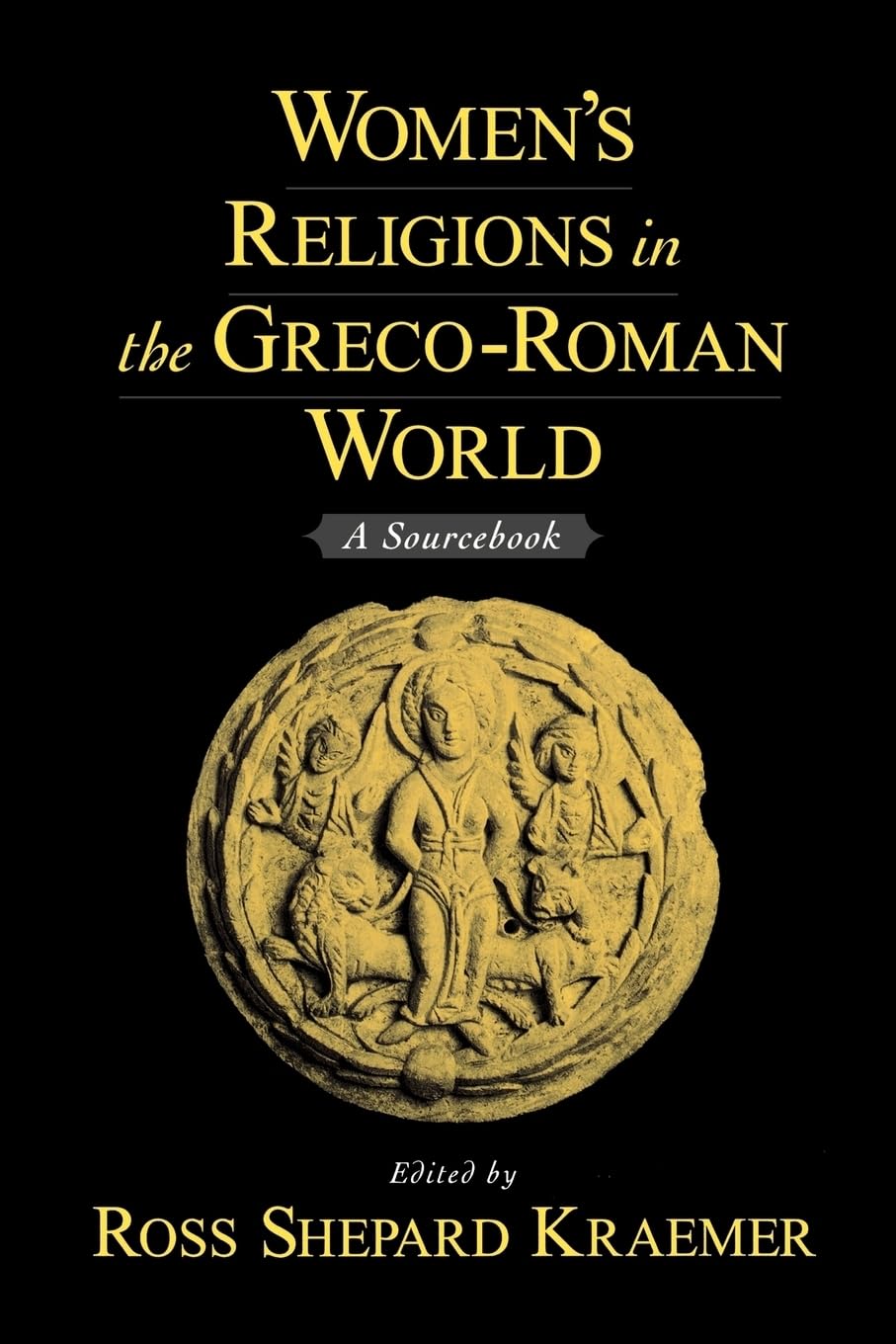Women's Religions in the GrecoRoman World: A Sourcebook,Used