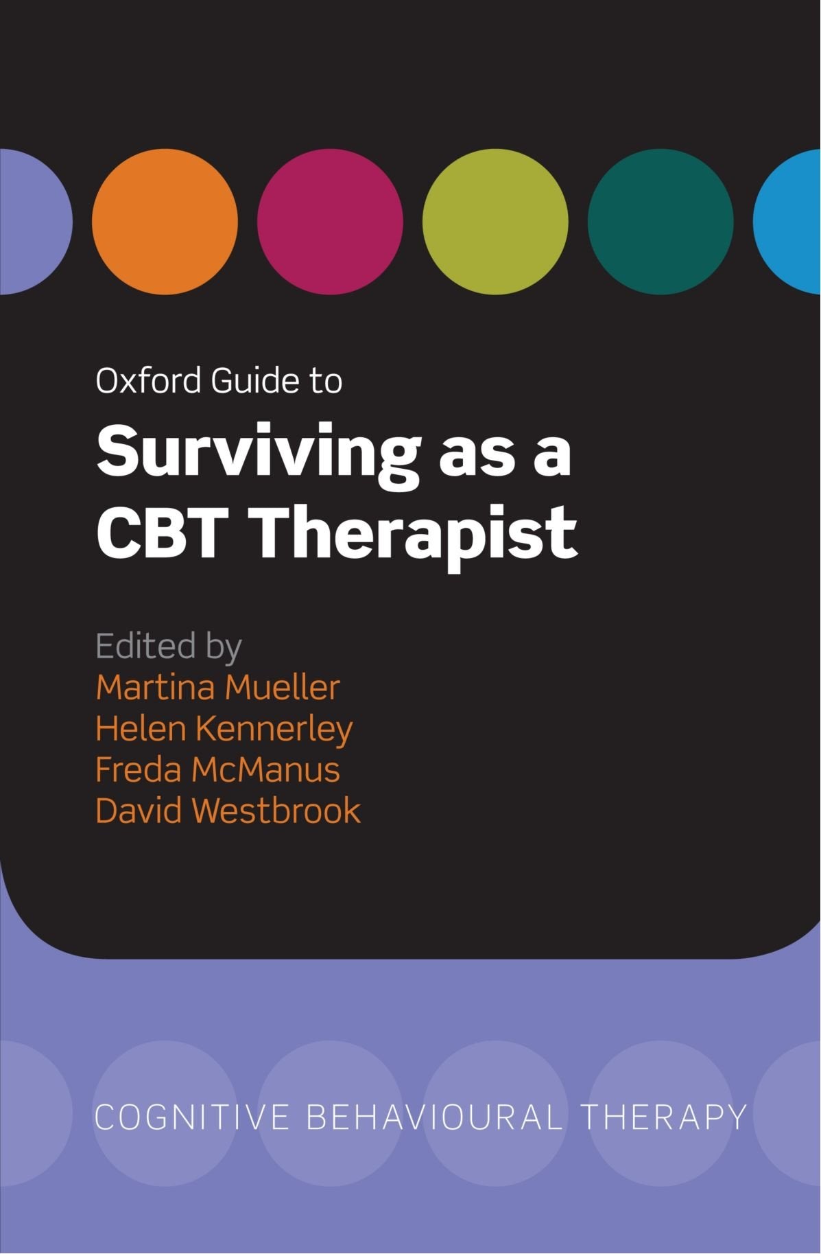 Oxford Guide to Surviving as a CBT Therapist (Oxford Guides to Cognitive Behavioural Therapy),Used