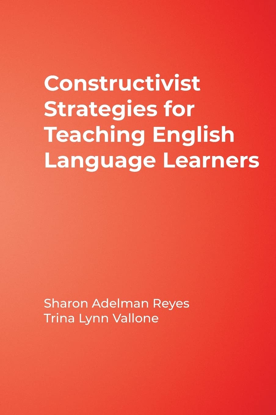 Constructivist Strategies for Teaching English Language Learners,Used