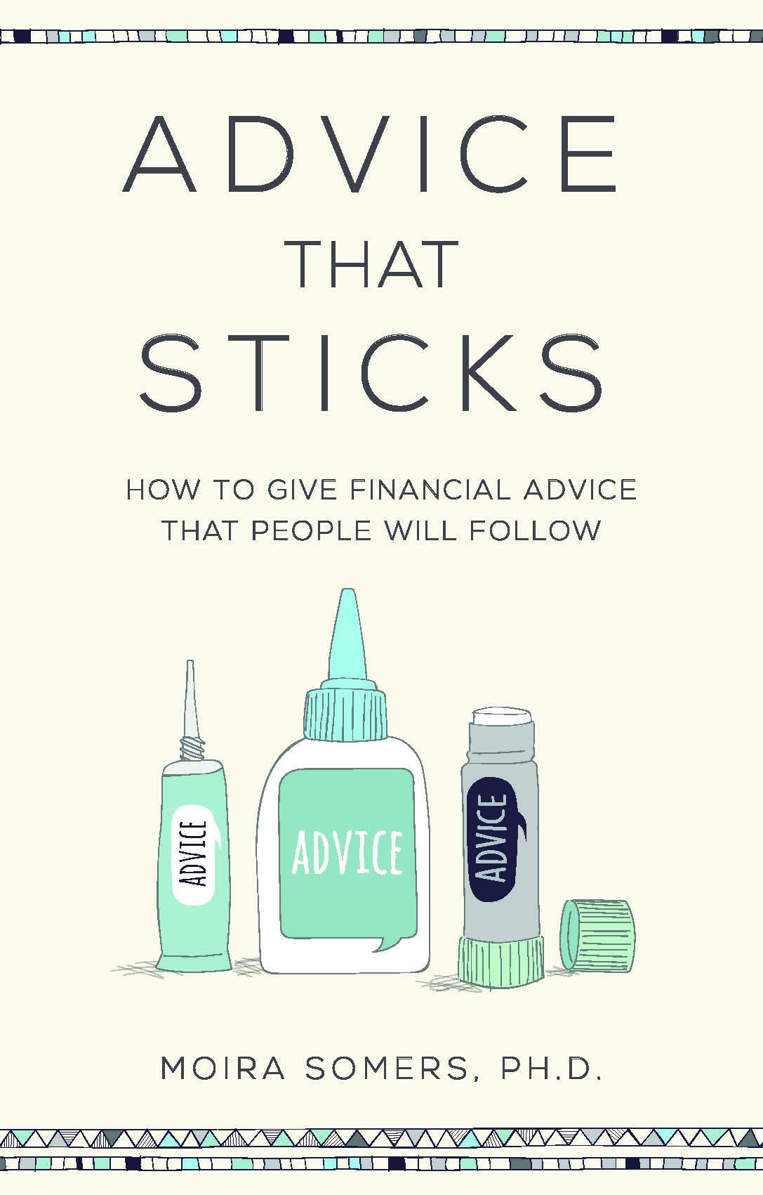 Advice That Sticks: How to give financial advice that people will follow,Used