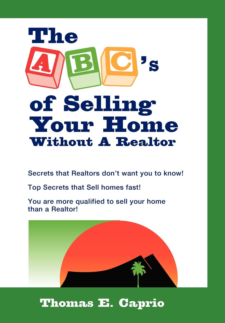 The ABC's of Selling Your Home Without a Realtor,Used
