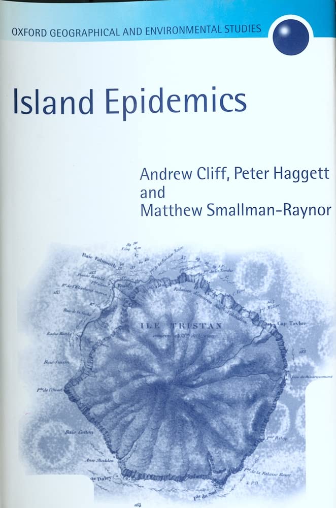 Island Epidemics (Oxford Geographical and Environmental Studies Series),Used