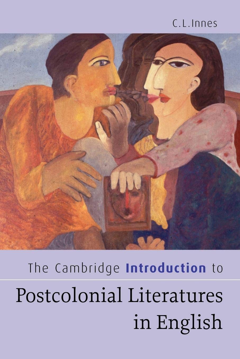 The Cambridge Introduction to Postcolonial Literatures in English (Cambridge Introductions to Literature),New
