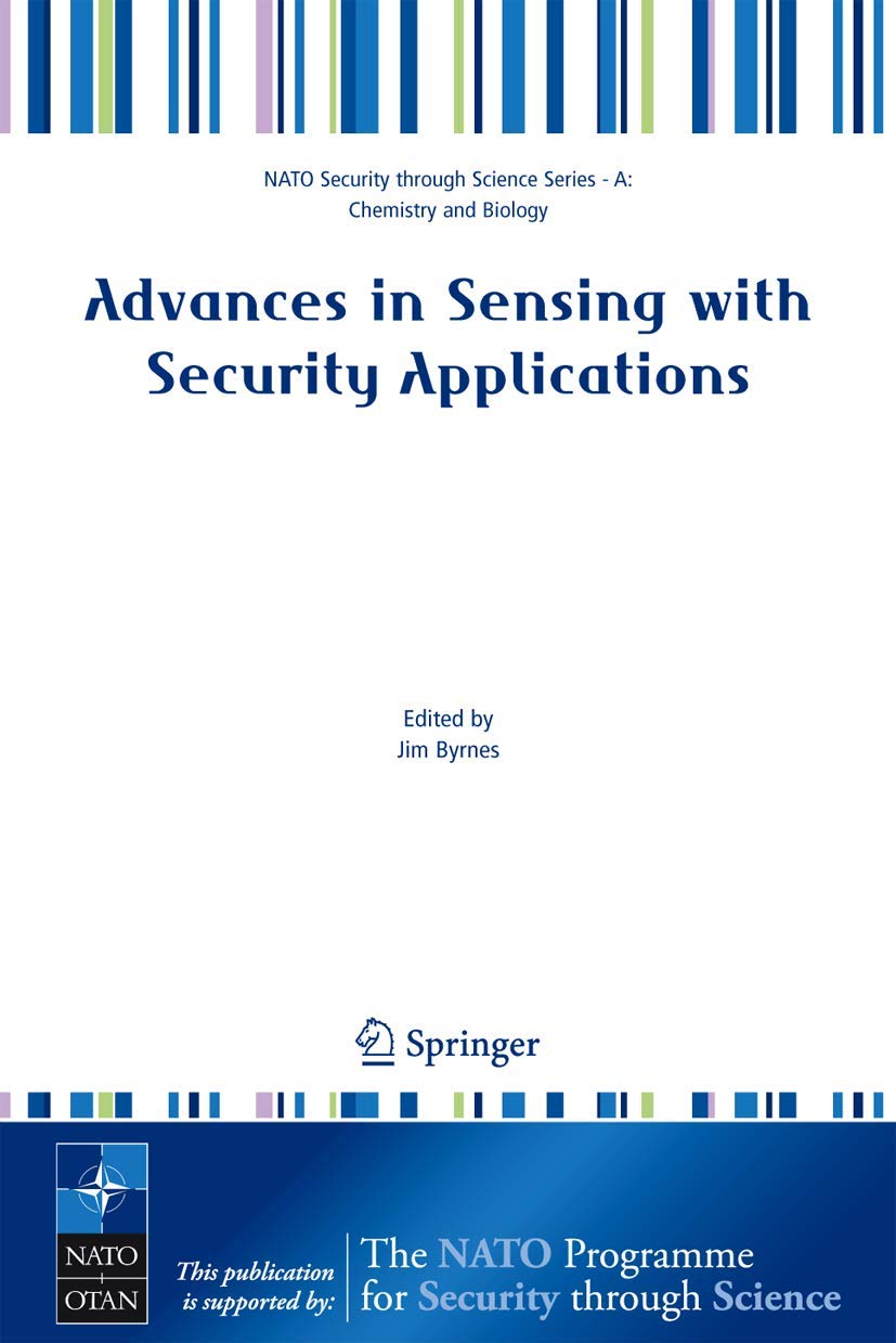 Advances in Sensing with Security Applications (Nato Security through Science Series A:),Used