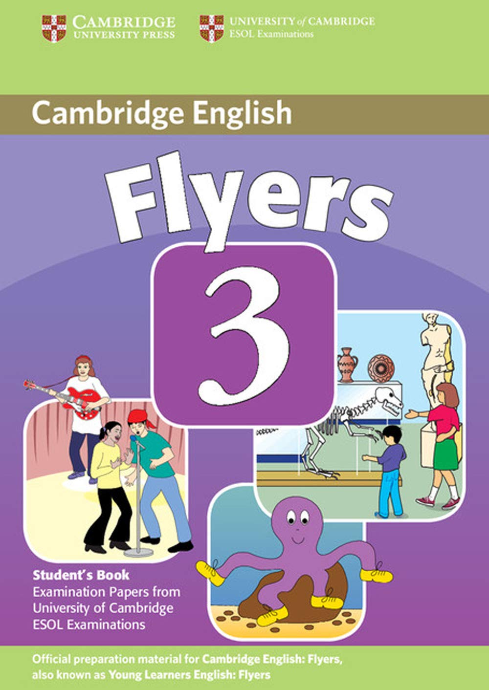 Cambridge Young Learners English Tests Flyers 3 Student's Book: Examination Papers from the University of Cambridge ESOL Examina,Used