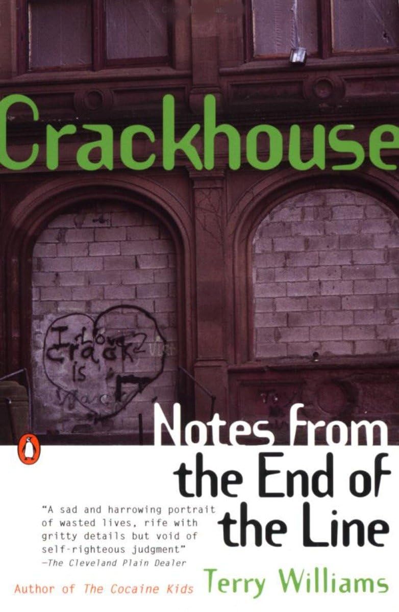 Crackhouse: Notes from the End of the Line,Used