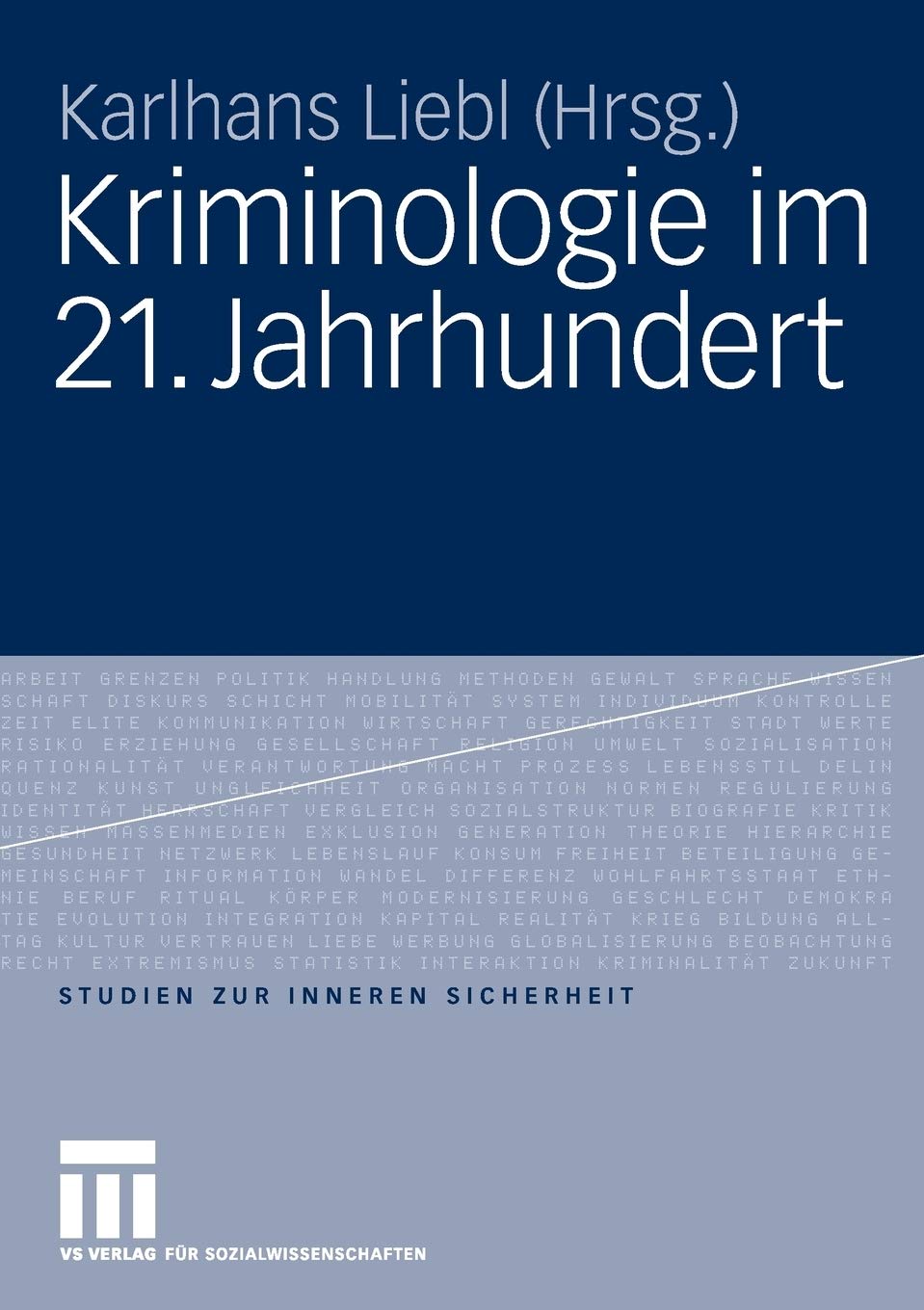 Kriminologie im 21. Jahrhundert (Studien zur Inneren Sicherheit, 10) (German Edition),Used
