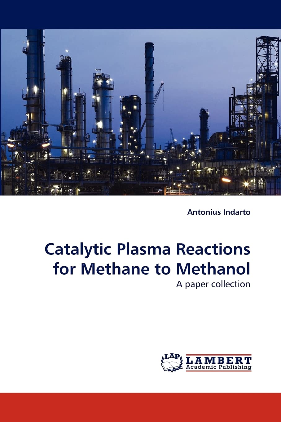 Catalytic Plasma Reactions for Methane to Methanol: A paper collection,Used