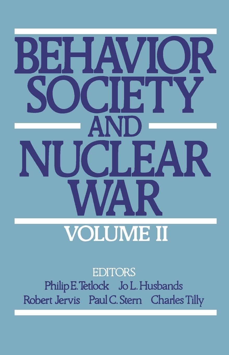 Behavior, Society, and Nuclear War (Behavior, Society, & Nuclear War),Used