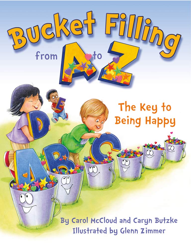 Bucket Filling from A to Z: The Key to Being Happy,Used