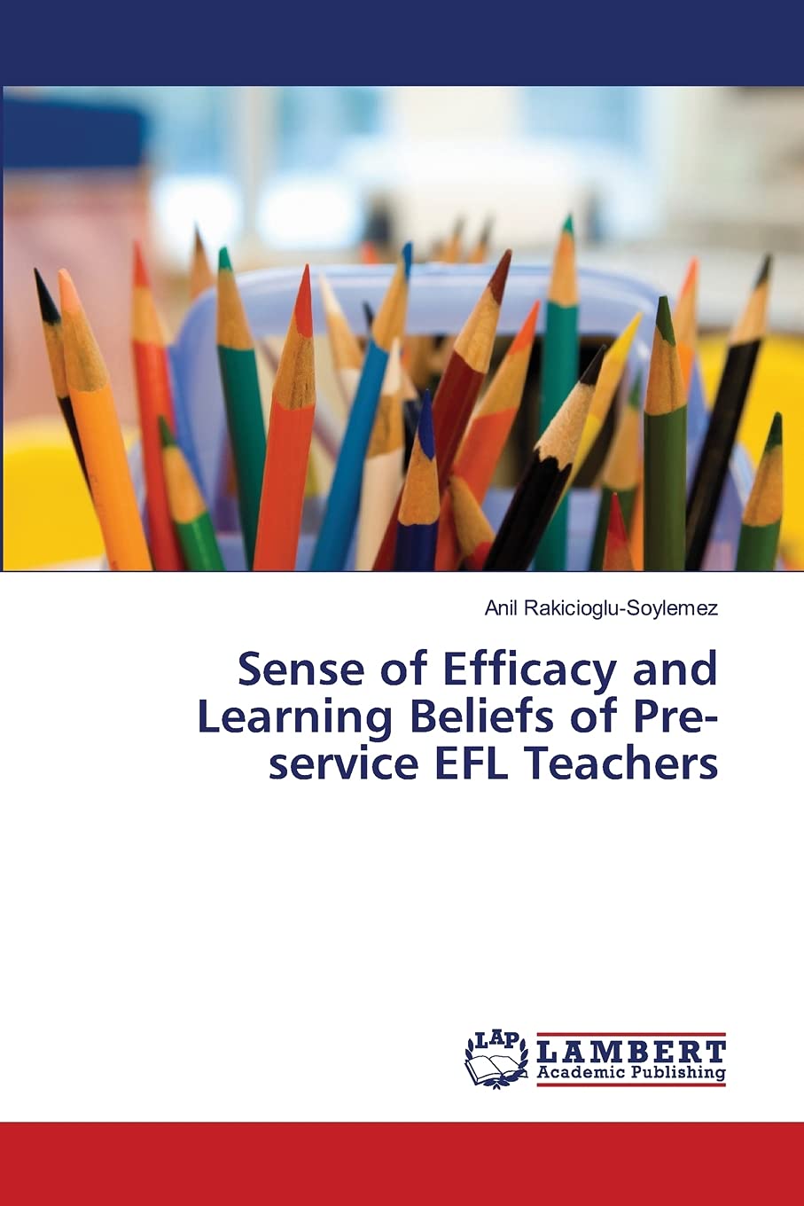 Sense of Efficacy and Learning Beliefs of Preservice EFL Teachers,Used