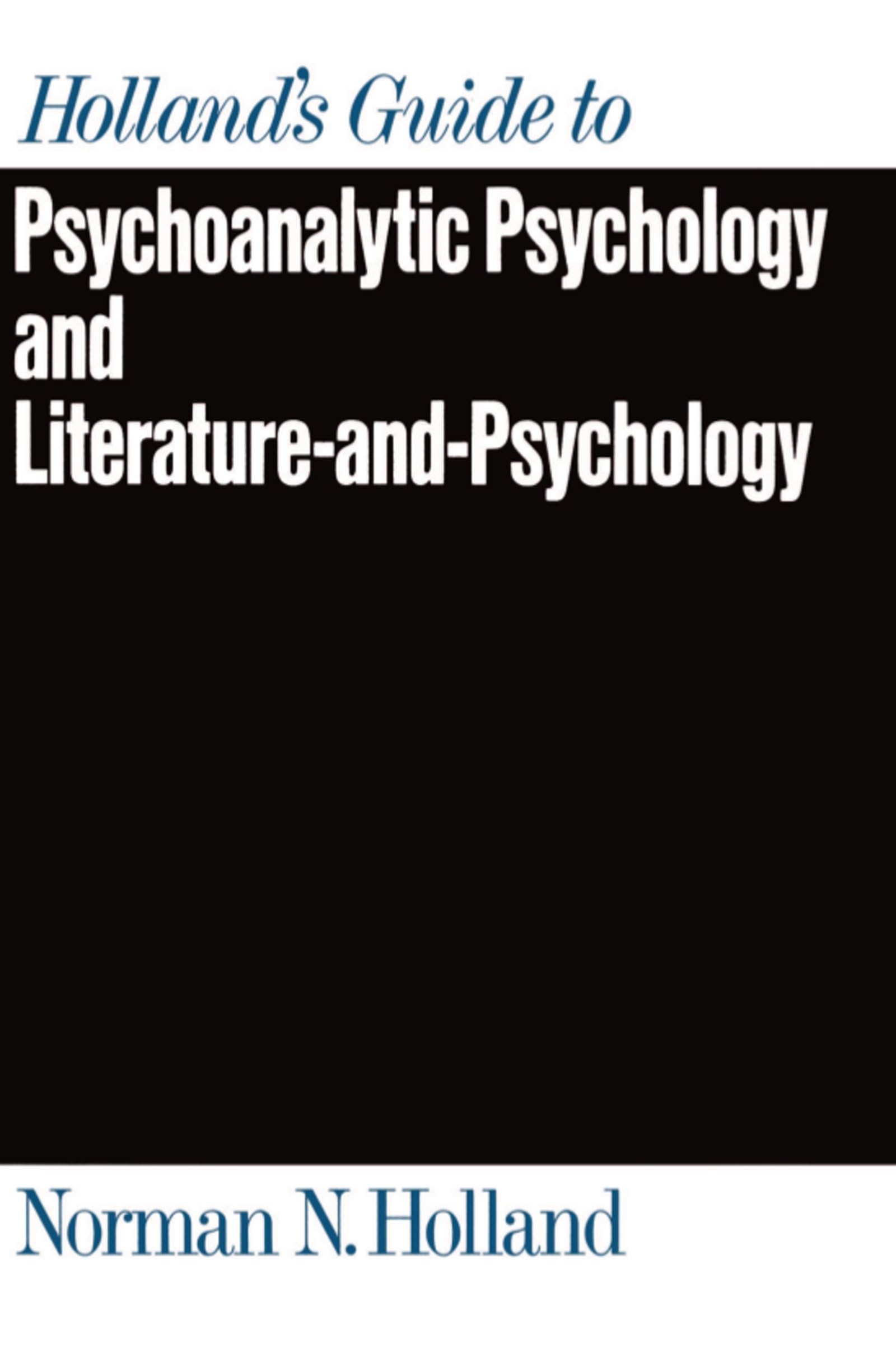 Holland's Guide to Psychoanalytic Psychology and LiteratureandPsychology,Used