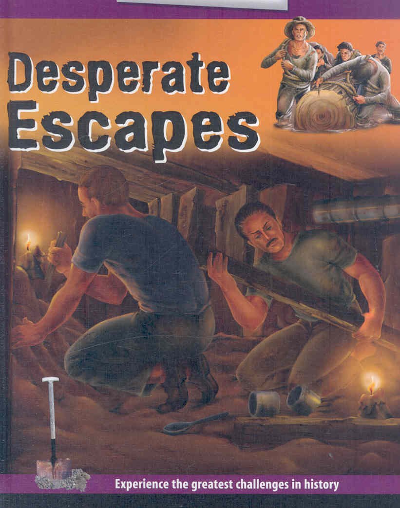 Desperate Escapes (Difficult and Dangerous),Used