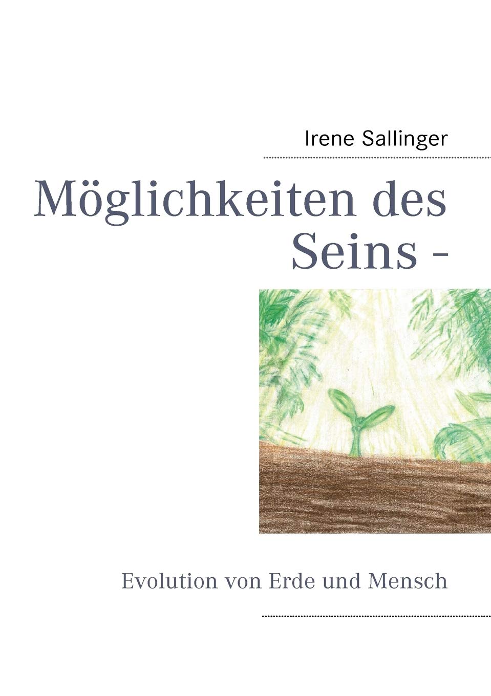 Mglichkeiten des Seins : Evolution von Erde und Mensch (German Edition),Used