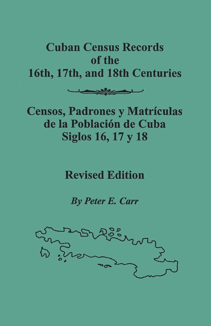 Cuban Census Records of the 16th, 17th, and 18th Centuries. Revised Edition (REV) (Spanish Edition),Used