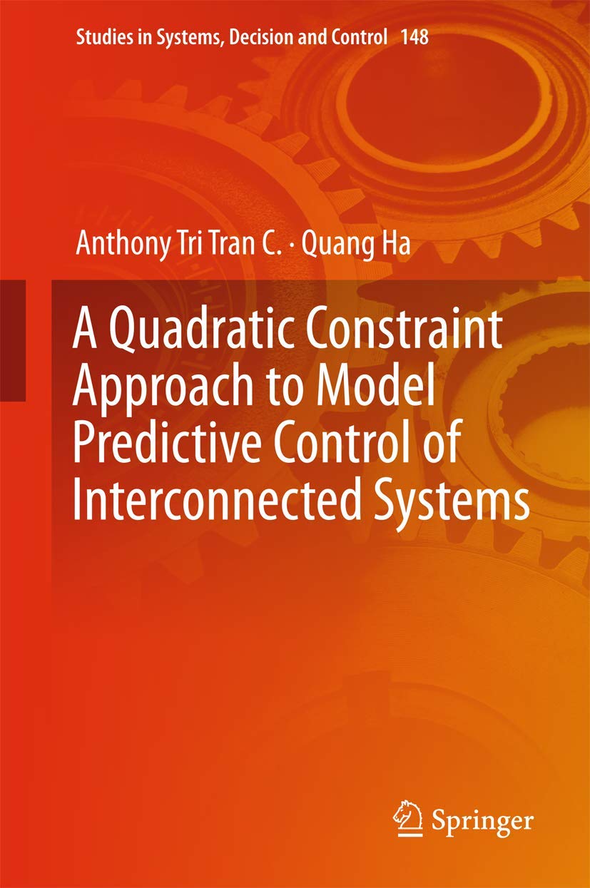 A Quadratic Constraint Approach to Model Predictive Control of Interconnected Systems (Studies in Systems, Decision and Control,,Used