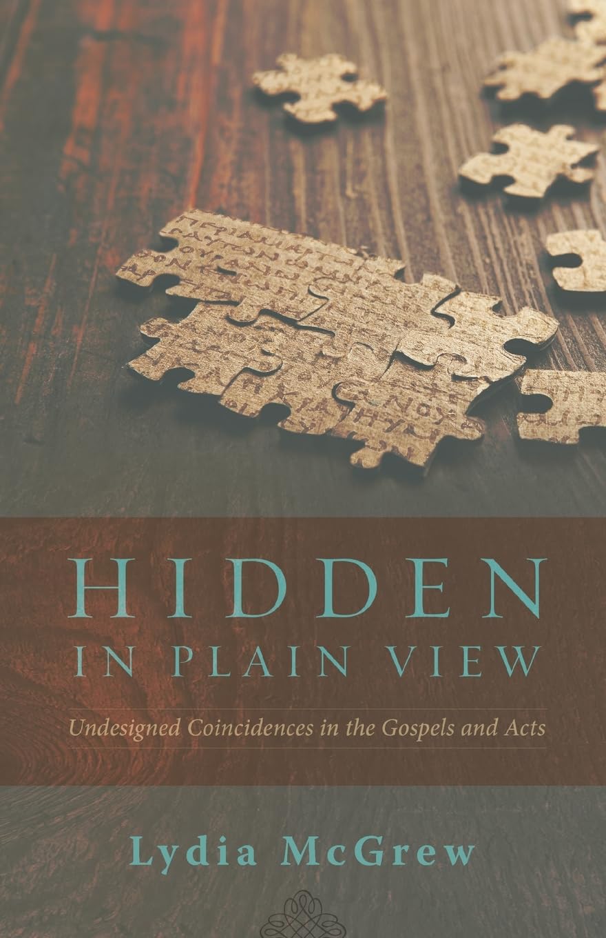 Hidden in Plain View: Undesigned Coincidences in the Gospels and Acts,Used