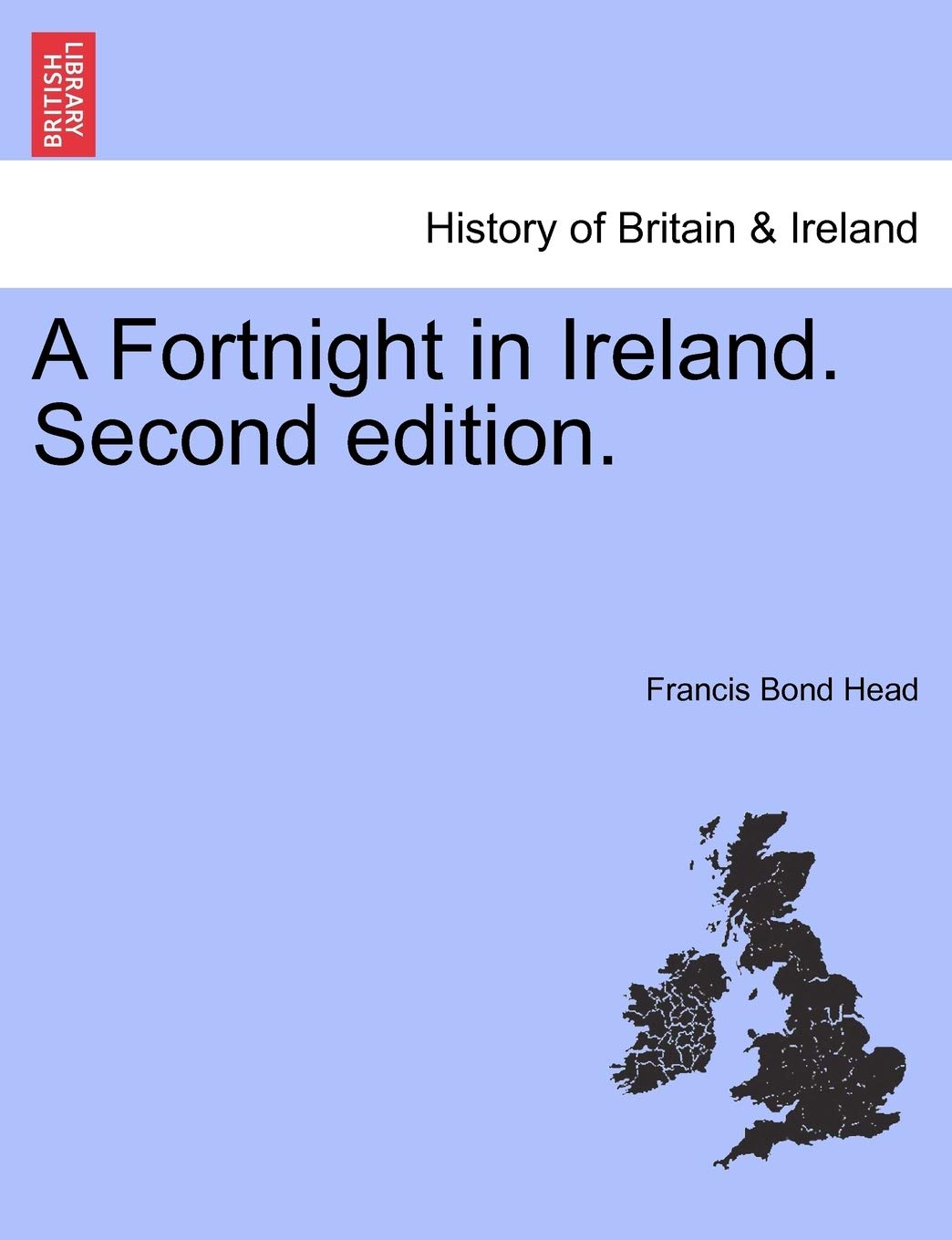 A Fortnight in Ireland. Second Edition.,Used