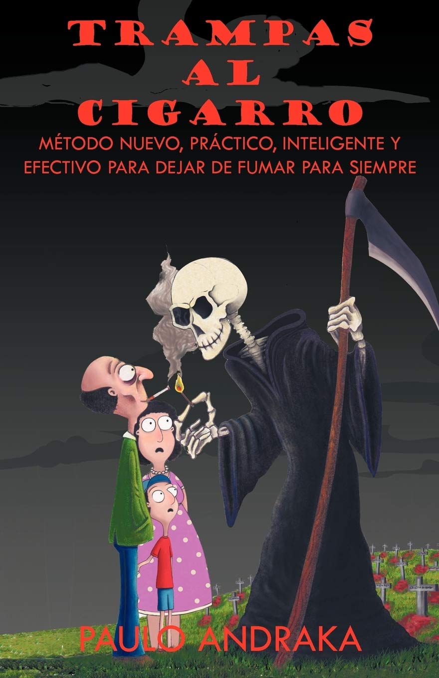 Trampas Al Cigarro: Mtodo Nuevo, Prctico, Inteligente Y Efectivo Para Dejar De Fumar Para Siempre (Spanish Edition),New