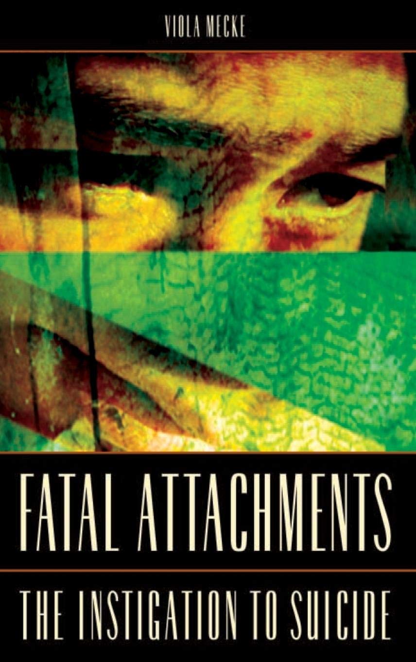Fatal Attachments: The Instigation to Suicide,Used