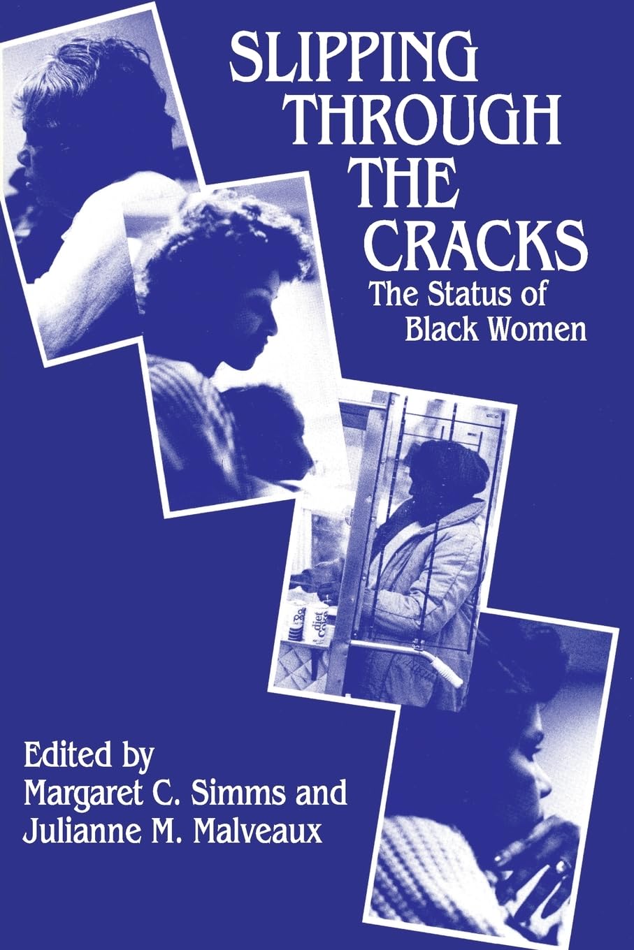 Slipping Through the Cracks: Status of Black Women,Used
