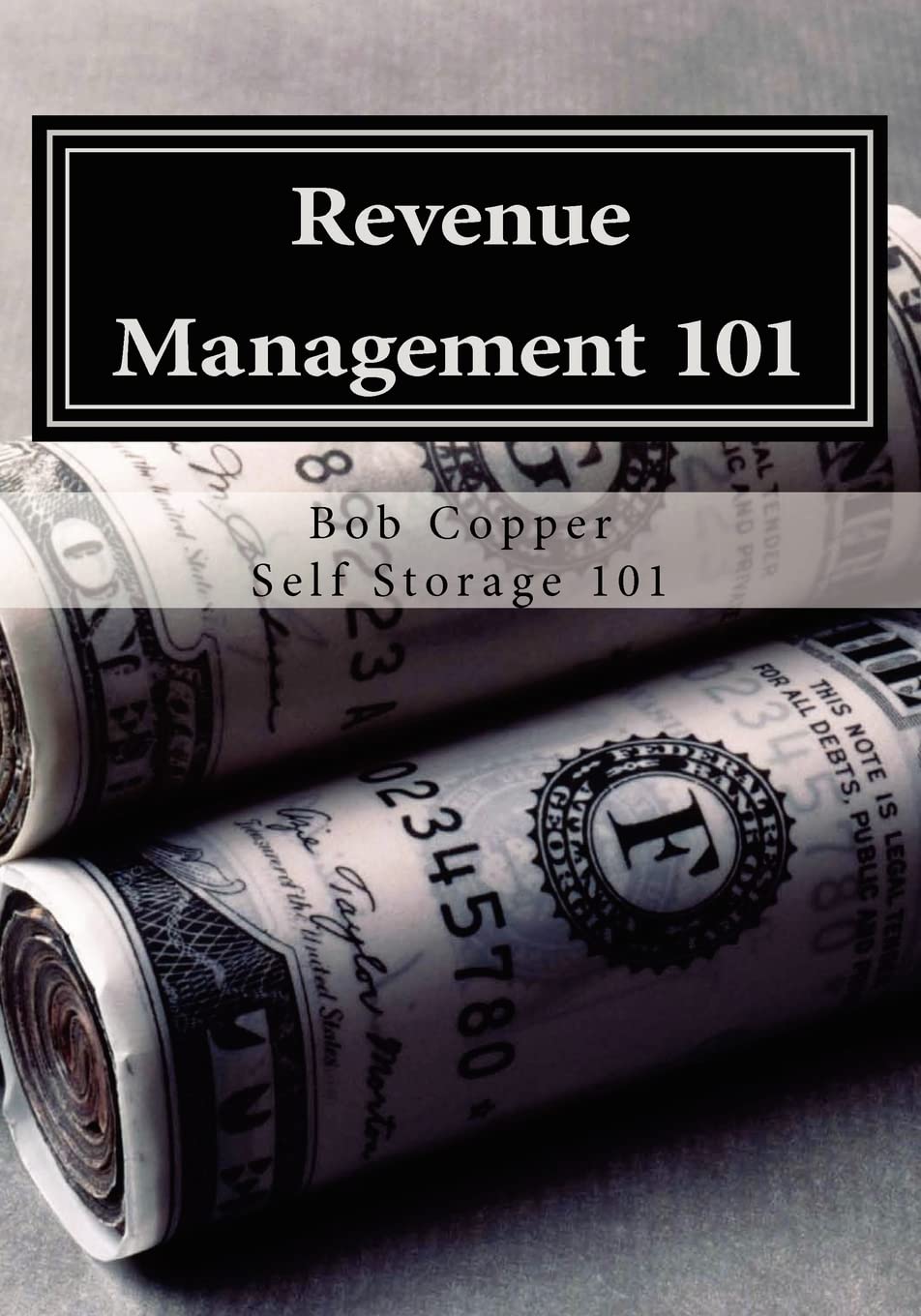 Revenue Management 101: Using Effective Techniques To Increase Revenues And Asset Value,Used