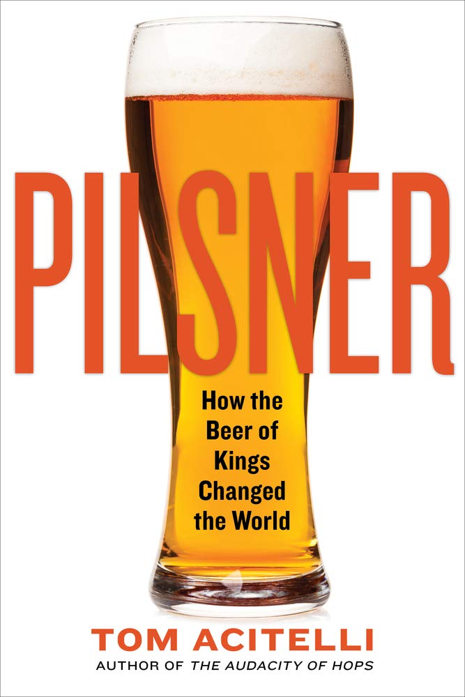 Pilsner: How the Beer of Kings Changed the World,Used