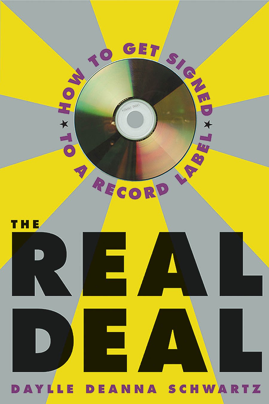 The Real Deal: How to get Signed to a Record Label,Used