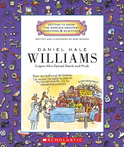 Daniel Hale Williams (Getting to Know the World's Greatest Inventors & Scientists),Used
