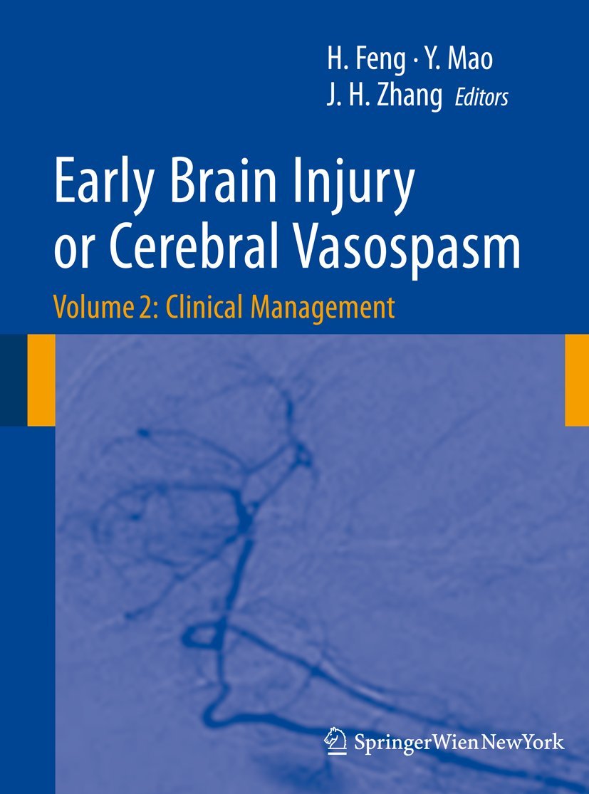 Early Brain Injury or Cerebral Vasospasm: Vol 2: Clinical Management (Acta Neurochirurgica Supplement, 110/2),Used