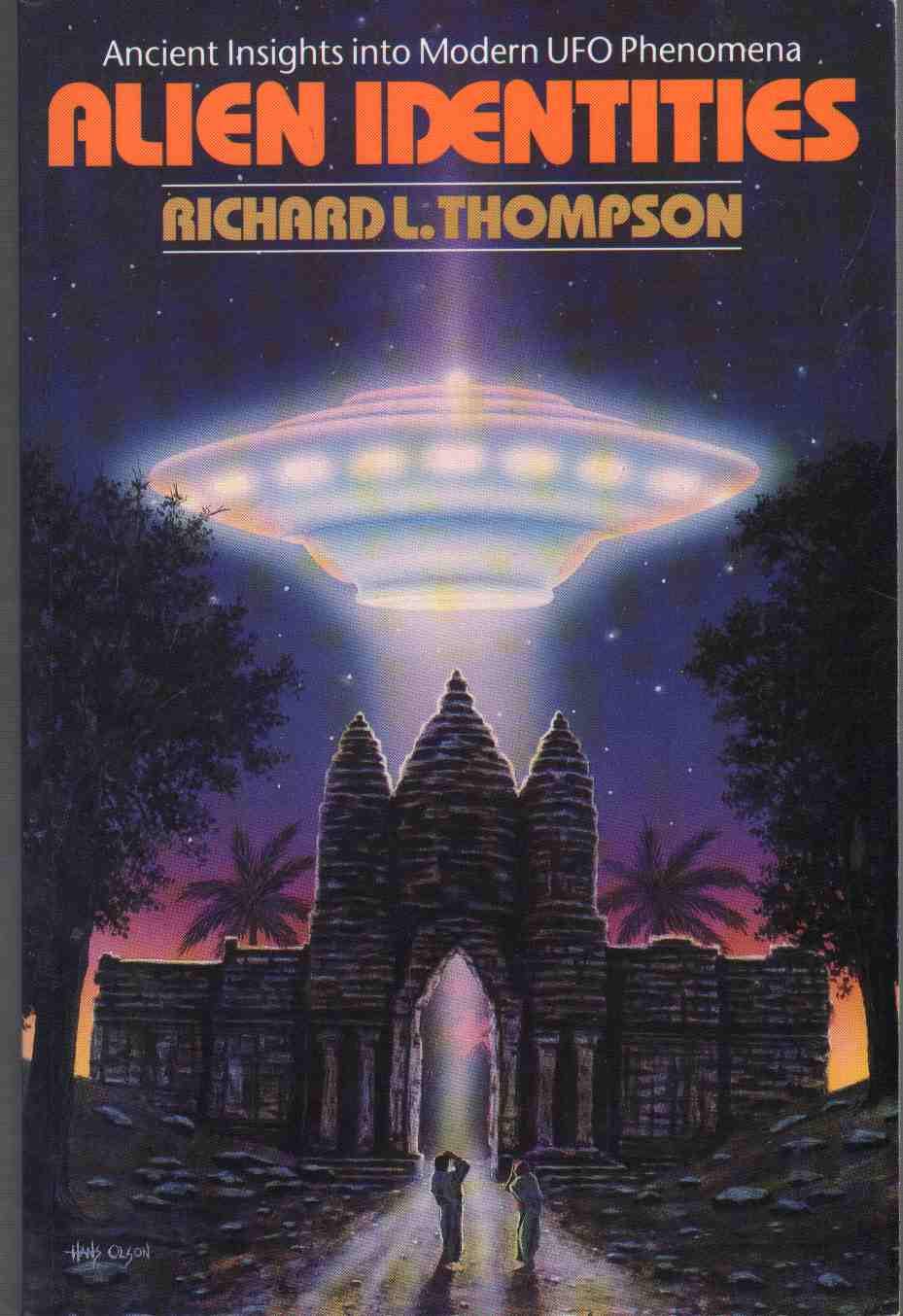 Alien Identities: Ancient Insights Into Modern Ufo Phenomena,Used