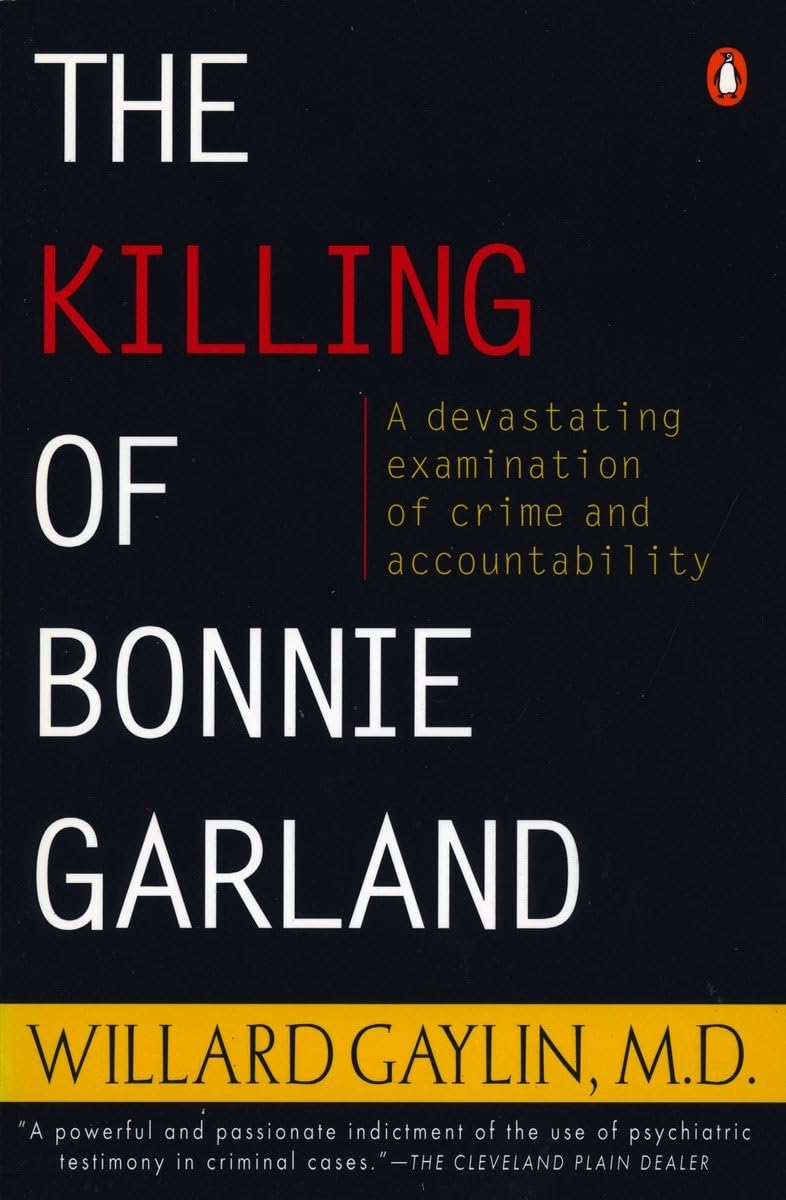 The Killing Of Bonnie Garland: A Question Of Justice,New