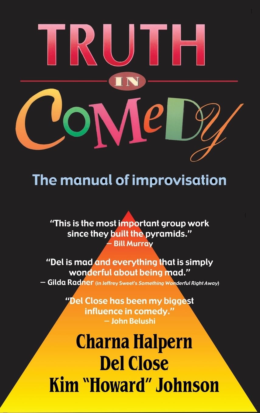 Truth in Comedy: The Manual for Improvisation,Used