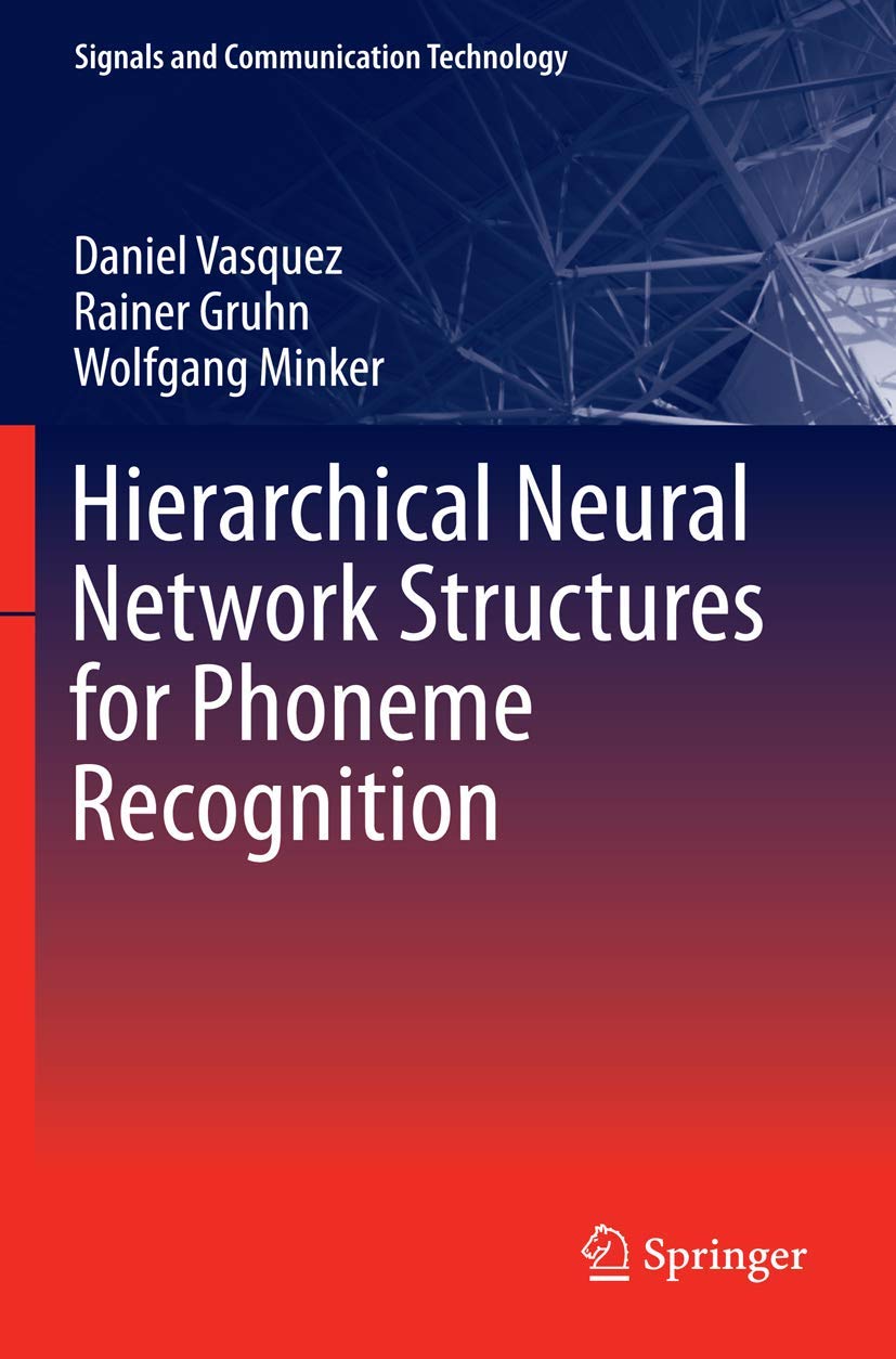 Hierarchical Neural Network Structures for Phoneme Recognition (Signals and Communication Technology),Used