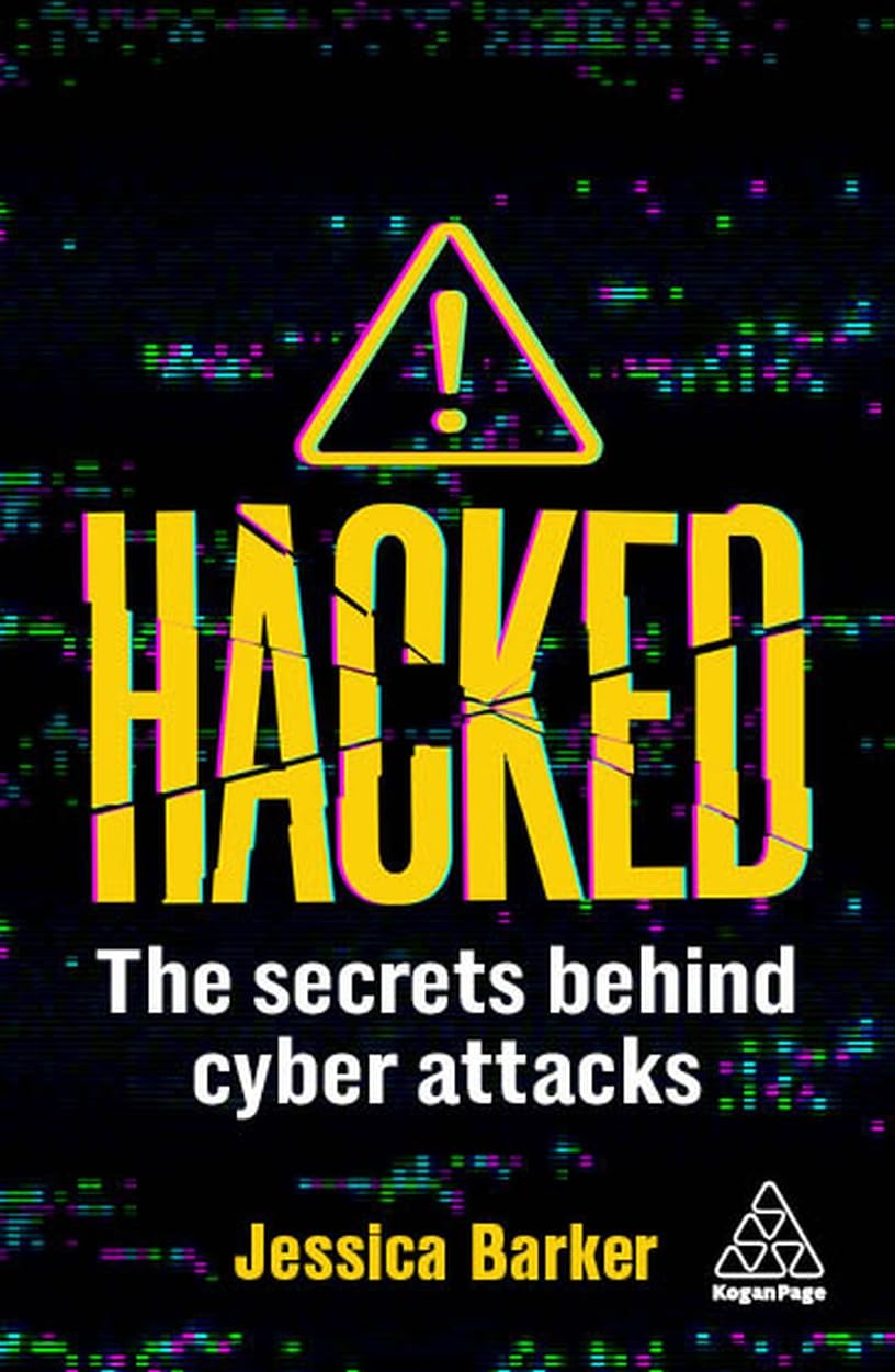 Hacked: The Secrets Behind Cyber Attacks,Used