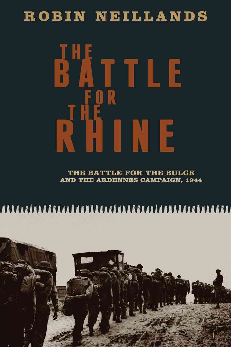 The Battle for the Rhine: The Battle for the Bulge and the Ardennes Campaign, 1944,Used
