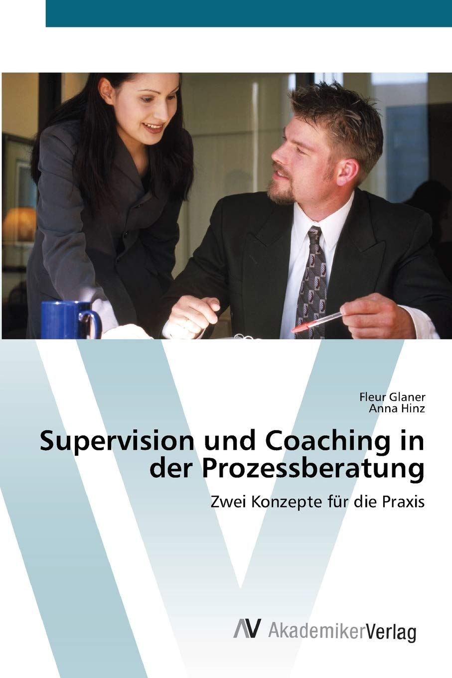 Supervision und Coaching in der Prozessberatung: Zwei Konzepte fr die Praxis (German Edition),Used