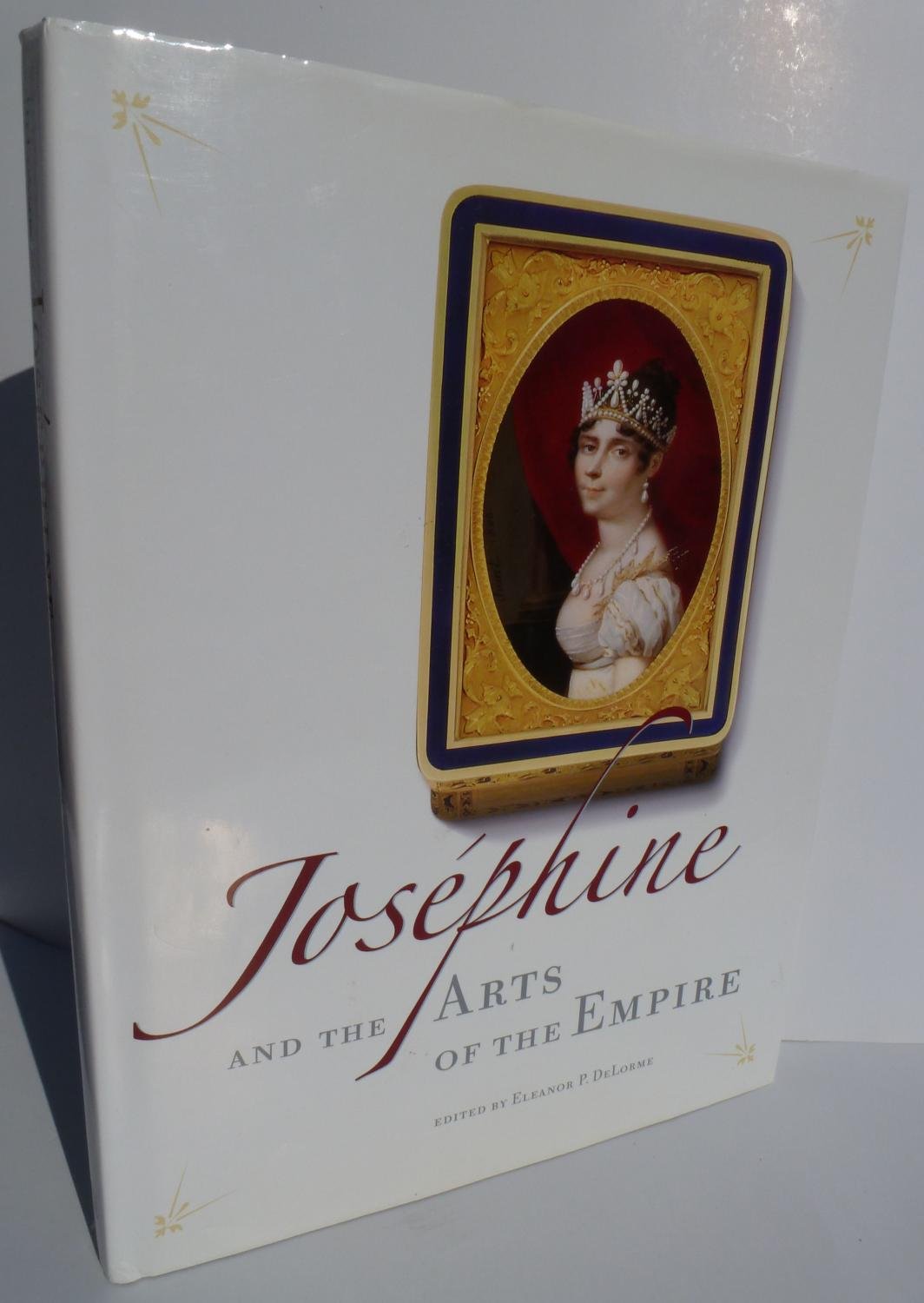 Josphine and the Arts of the Empire,Used