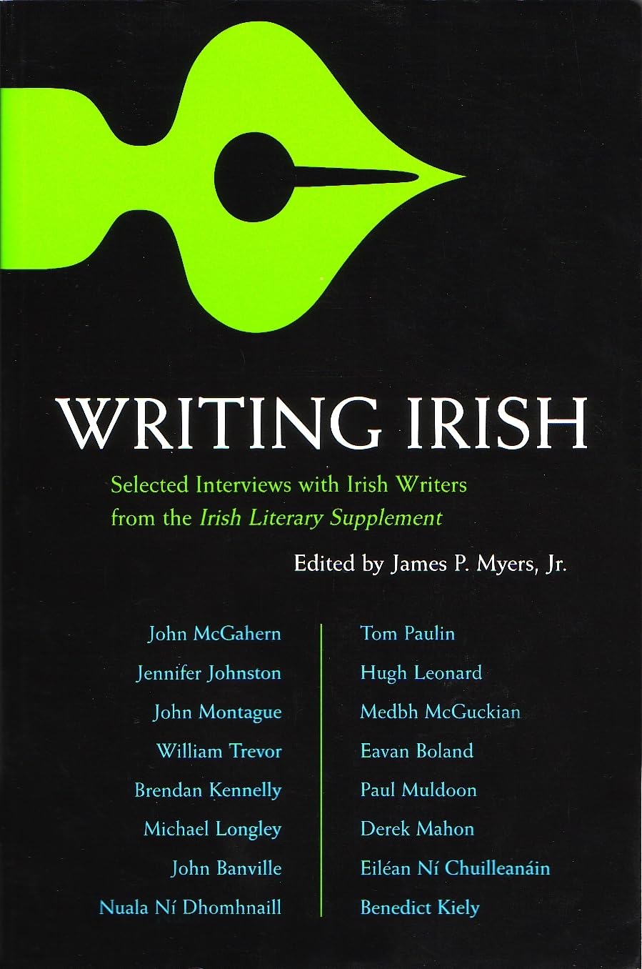 Writing Irish: Selected Interviews With Irish Writers From The Irish Literary Supplement (Irish Studies),Used