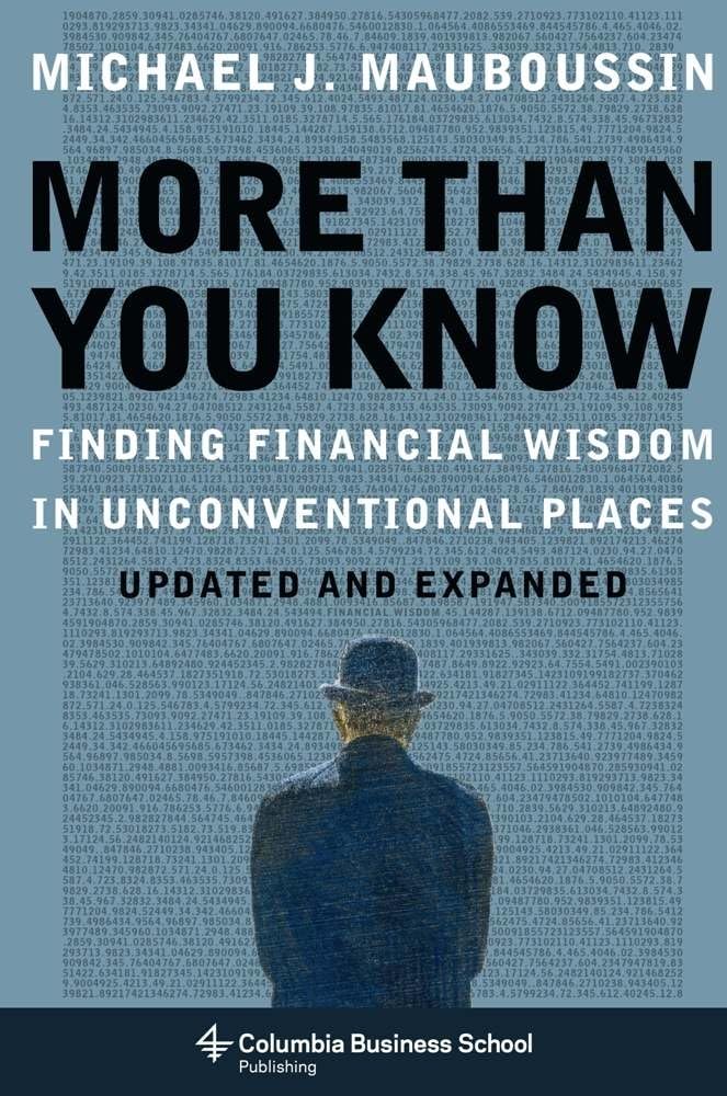 More Than You Know: Finding Financial Wisdom In Unconventional Places (Updated And Expanded) (Columbia Business School Publishin