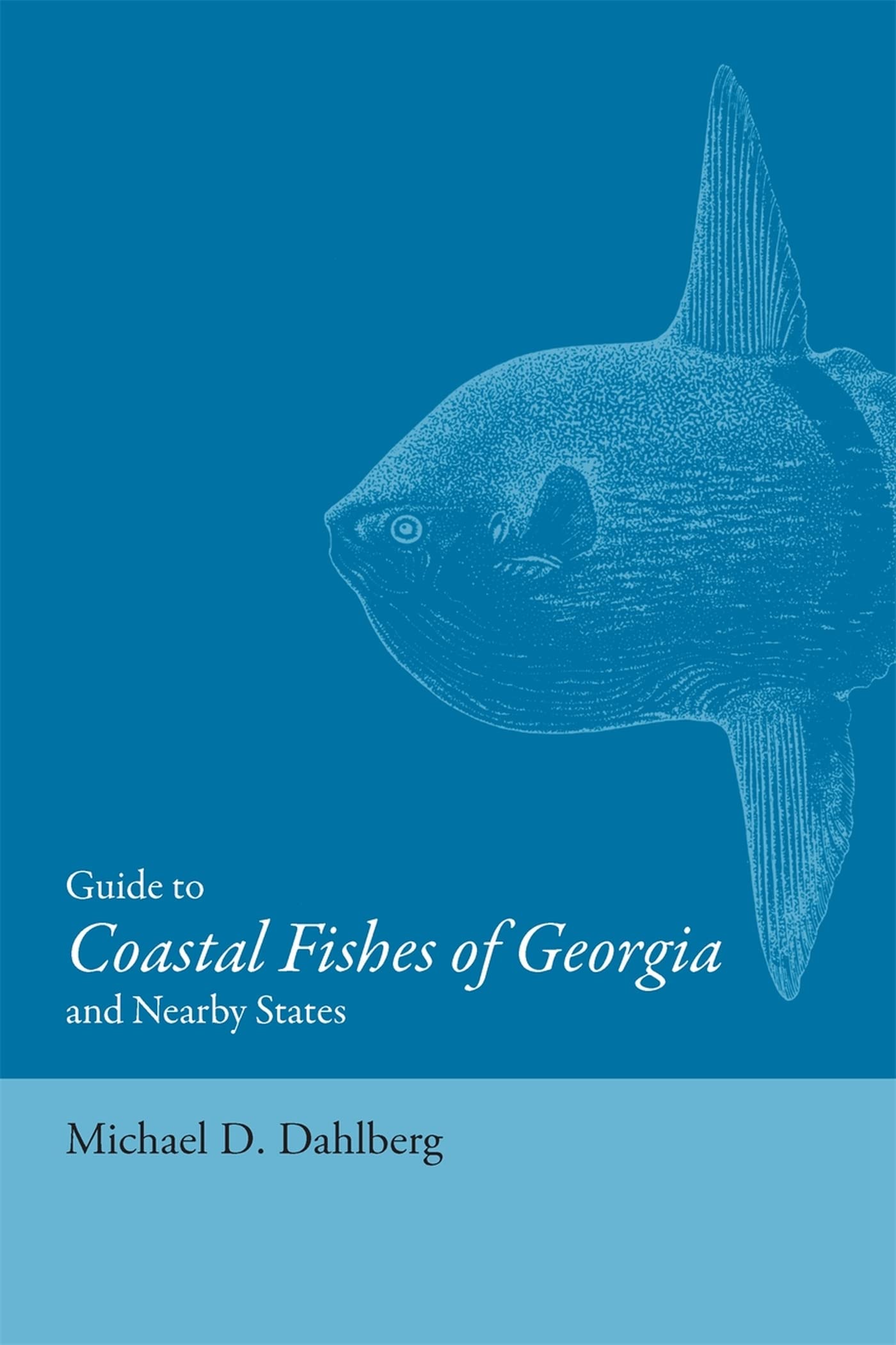 Guide To Coastal Fishes Of Georgia And Nearby States,Used