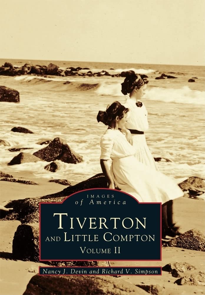 Tiverton and Little Compton: Volume II (Images of America),Used